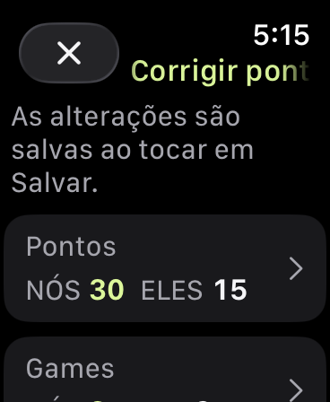 Corrigir pontuação com NÓS 30, ELES 15 e games NÓS 3, ELES 2. As alterações são salvas ao tocar em Salvar.